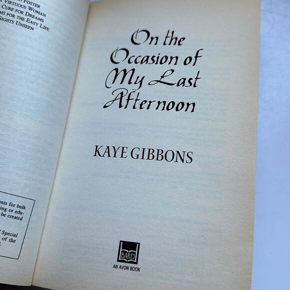 On The Occasion of My Last Afternoon by Kaye Gibbons - Picture 6 of 6